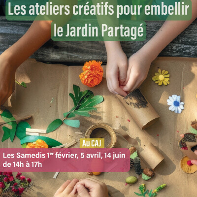 Les ateliers créatifs pour embellir le jardin partagé