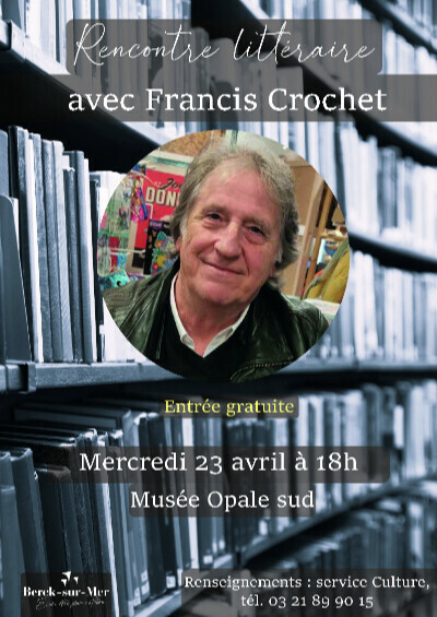 Rencontre littéraire avec Francis Crochet