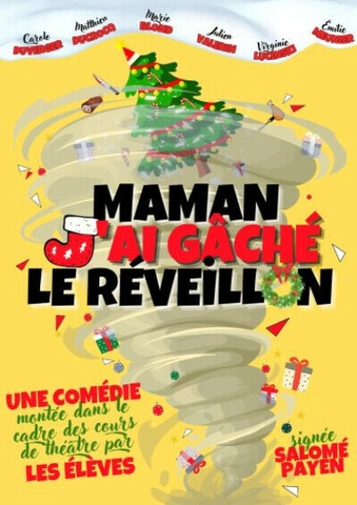Théâtre : "Maman j'ai gâcher le réveillon"