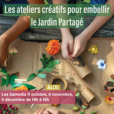 Ateliers créatif pour embellir le jardin partagé