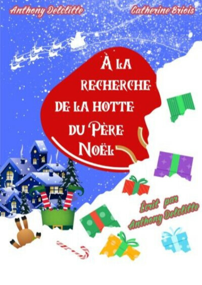 Théâtre : "A la recherche de la hotte du Père Noël"