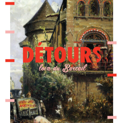 DETOURS - Loin du Bercail